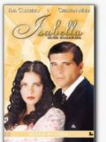 Исабелла, влюбленная женщина (Isabella, Mujer Enamorada) (18 DVD-10)