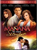 Завтра - это навсегда (Manana es Para Siempre) (20 DVD-10)